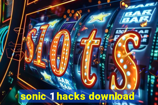 sonic 1 hacks download